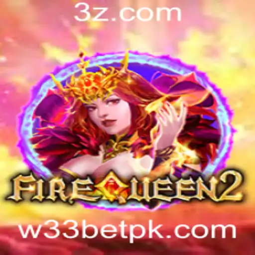 Descubra o Fascinante Mundo de FireQueen2 com W33Bet
